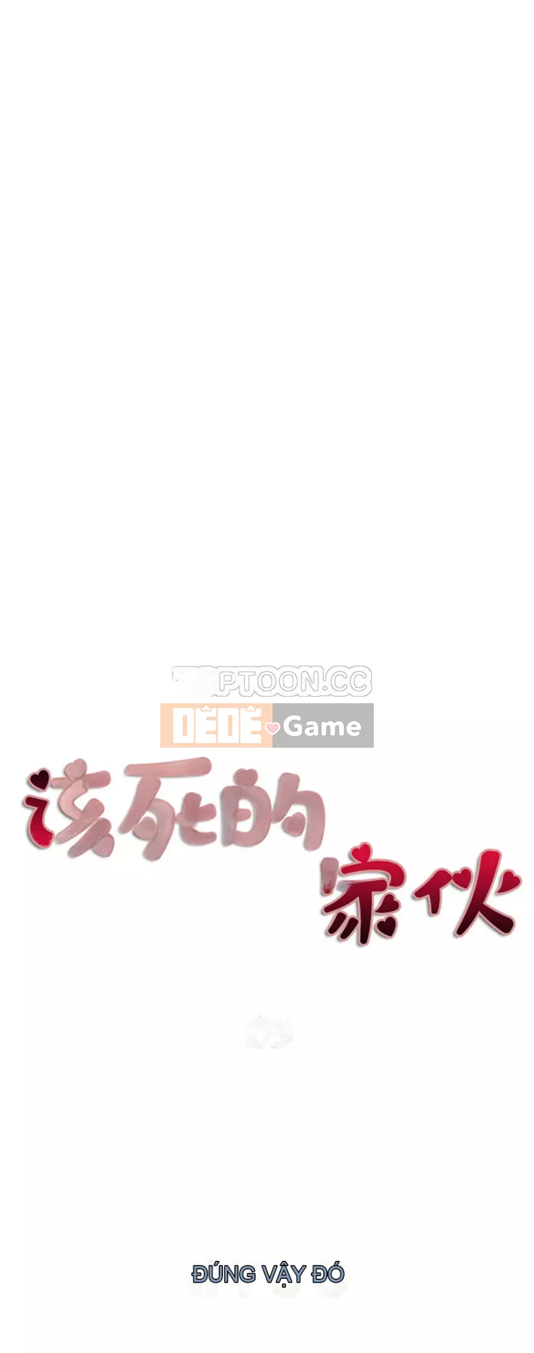 Thằng chết tiệt Chương 1-18