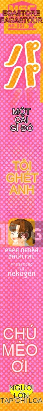 [Nekogen] Con ghét bố