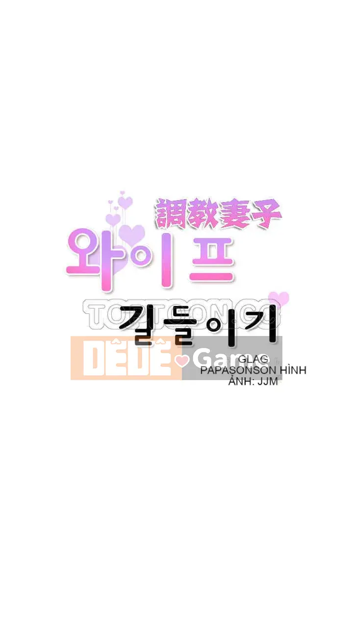 Huấn Luyện Vợ Của Bạn Chương 1-52