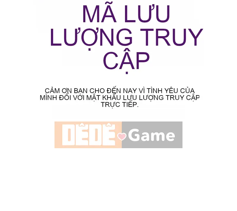 Mật khẩu lưu lượng truy cập của máy chủ phát sóng trực tiếp Chương 54-55
