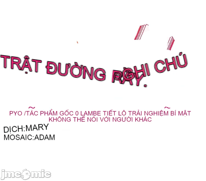 Nhật ký trật bánh Chương 1-46