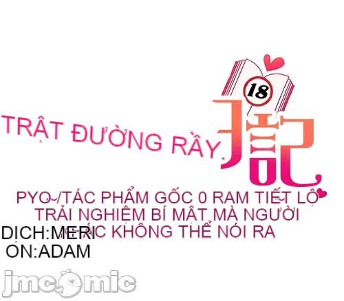 Nhật ký trật bánh Chương 1-46