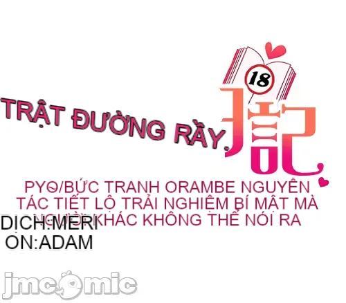 Nhật ký trật bánh Chương 1-46