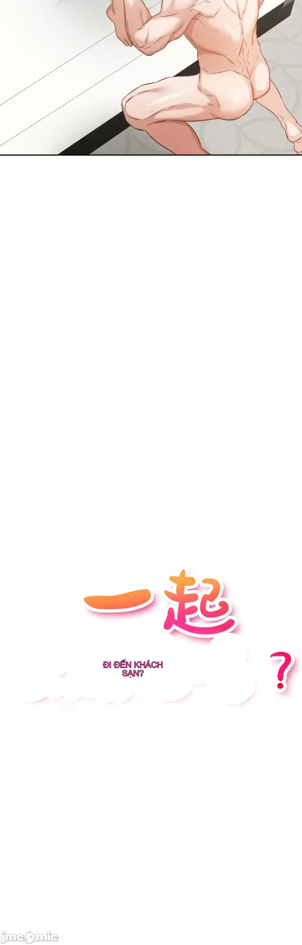 Đi đến khách sạn cùng nhau Chương 1-33