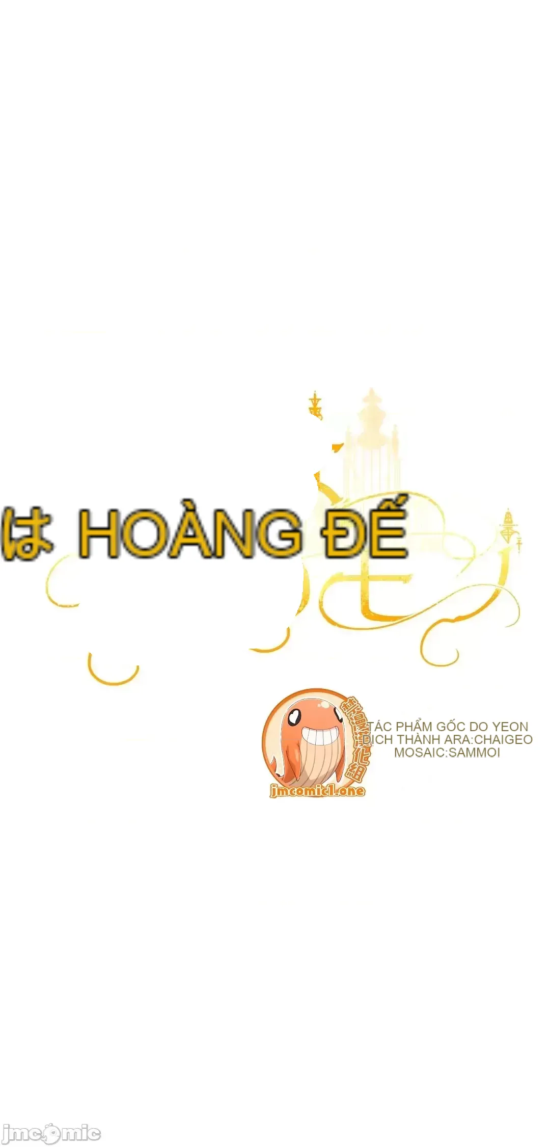 Hoàng đế là của tôi Chương 1-33
