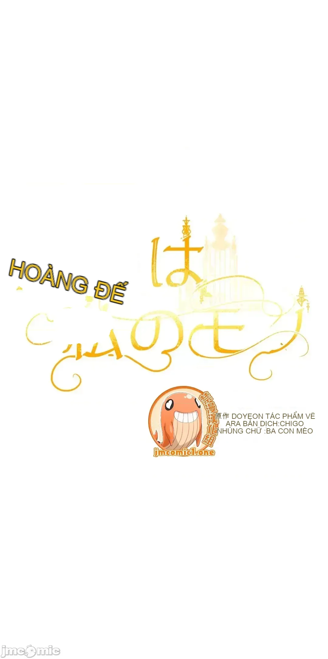 Hoàng đế là của tôi Chương 1-33