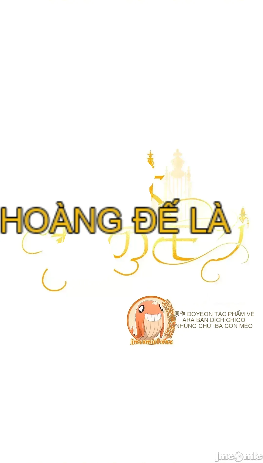 Hoàng đế là của tôi Chương 1-33