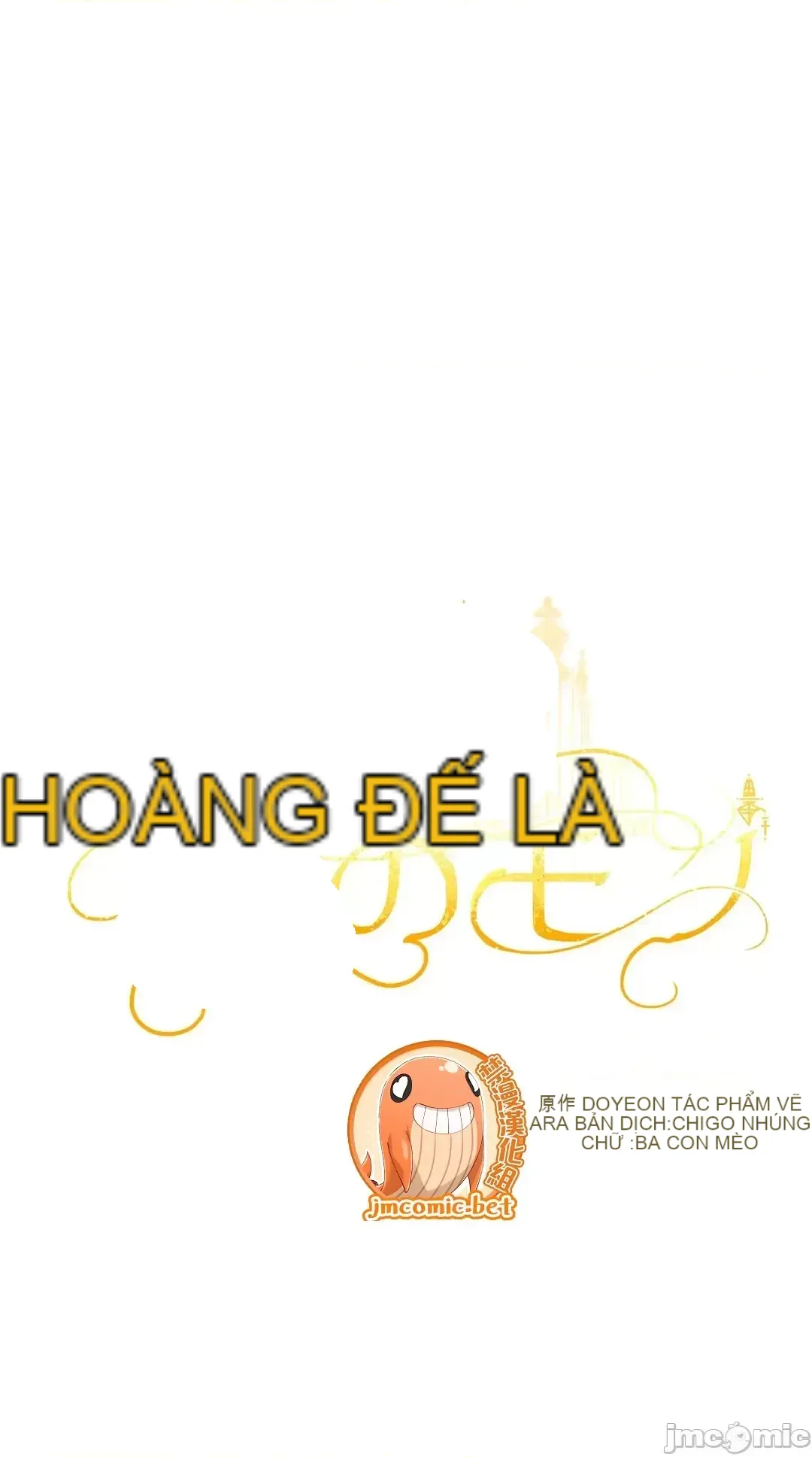 Hoàng đế là của tôi Chương 1-33