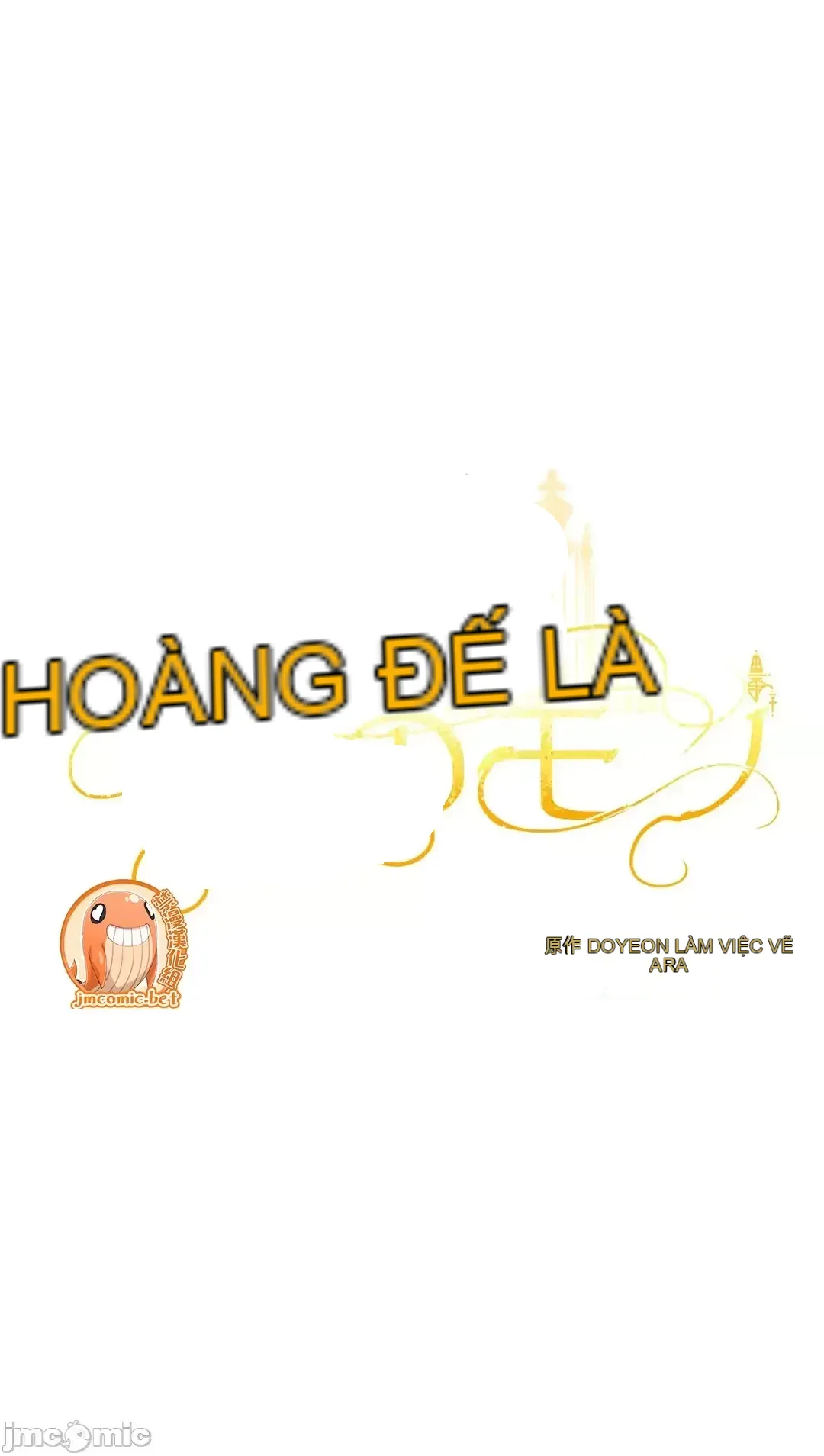 Hoàng đế là của tôi Chương 1-33