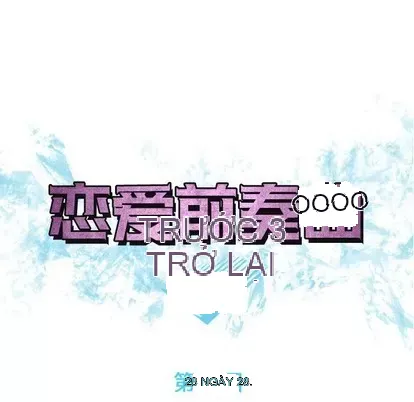 Prelude to Love: Return Chương 1-65