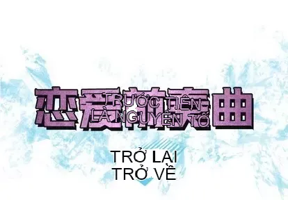 Prelude to Love: Return Chương 1-65