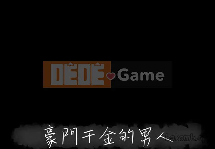 Người phụ nữ ở tầng lớp thượng lưu / Người đàn ông trong gia đình giàu có Chương 1-24