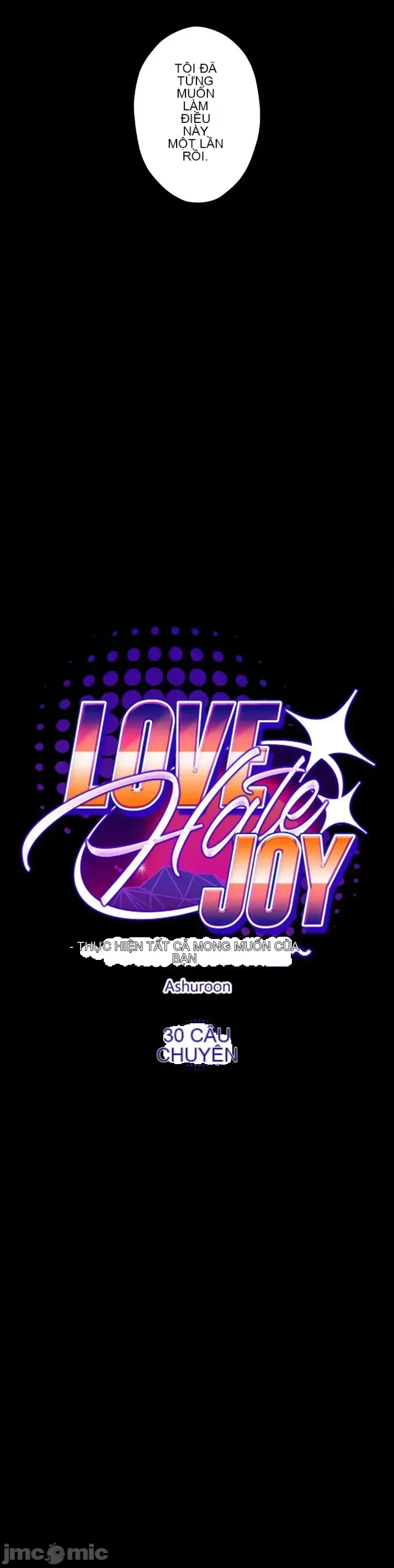 TÌNH YÊU -Ghét Niềm Vui ~thực hiện mọi mong muốn của bạn~ Chương 01-37