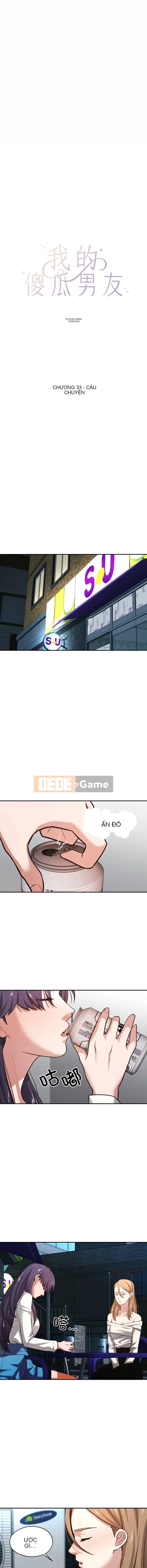 Bạn trai ngu ngốc của tôi Chương 33-34