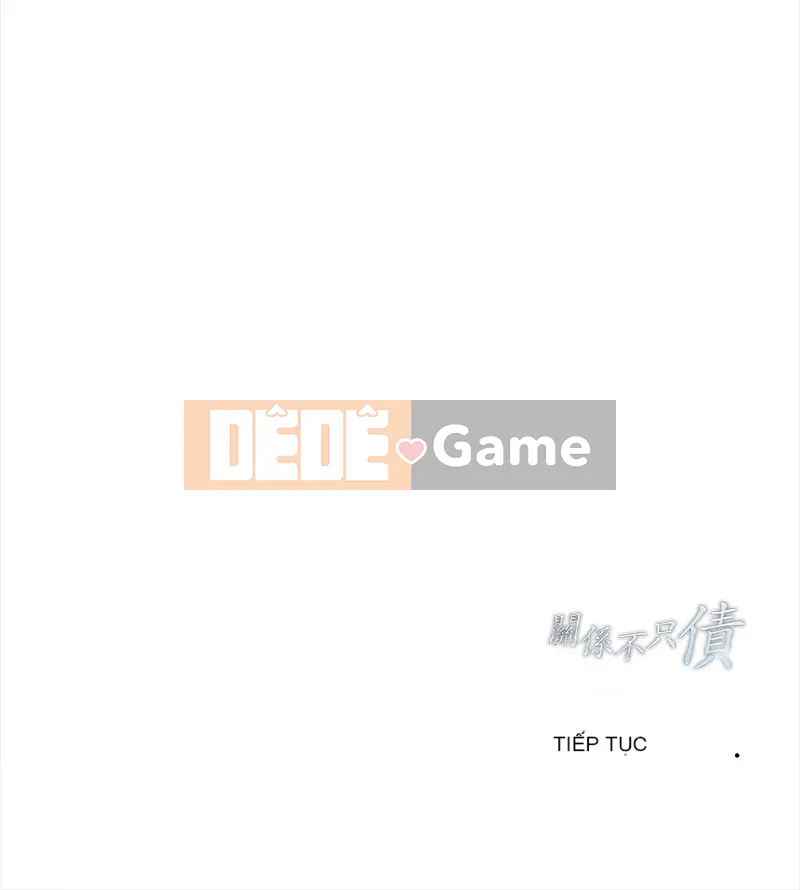 Mối quan hệ không chỉ là nợ nần Chương 5-6