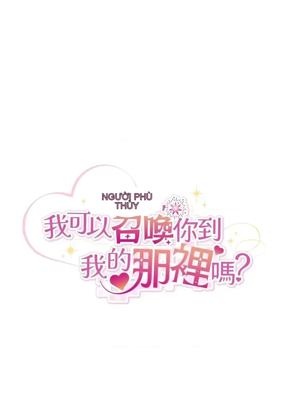 Pháp sư, tôi có thể triệu tập bạn đến với tôi không? Chương 1-36