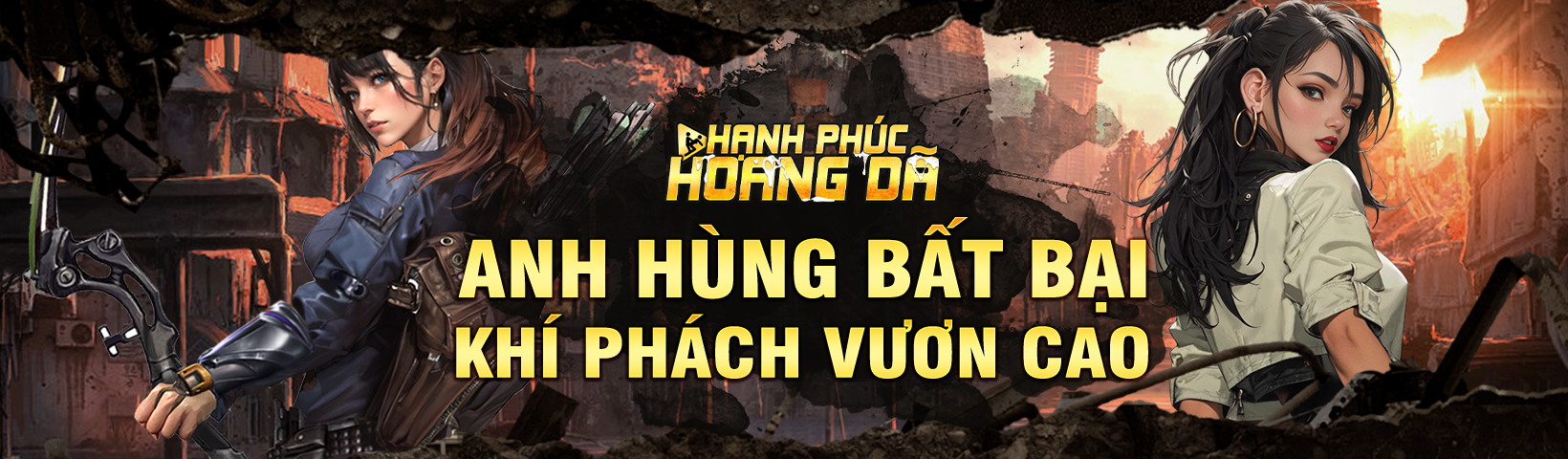 Anh Hùng Bất Bại – Khí Phách Vươn Cao- Hạnh Phúc Hoang Dã