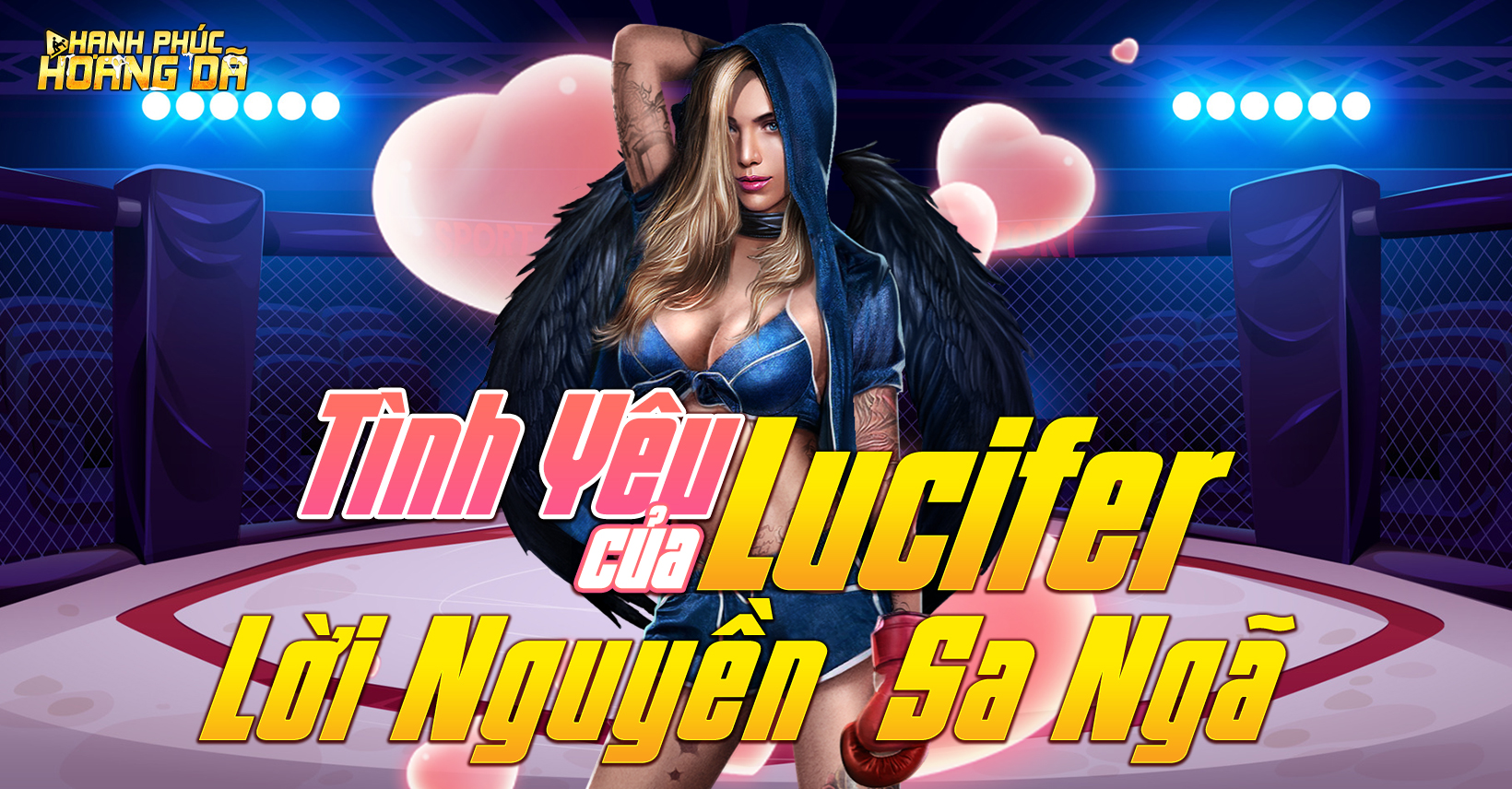 Tình Yêu Của Lucifer – Lời Nguyền Sa Ngã- Hạnh Phúc Hoang Dã