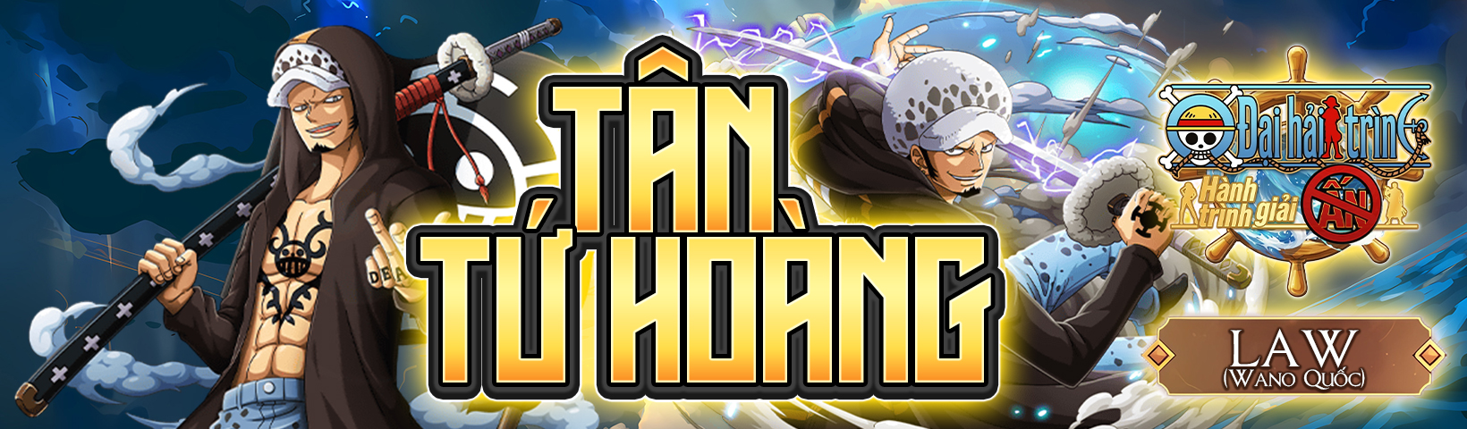 Tân Tứ Hoàng - Law (Wano Quốc) - Đại Hải Trình