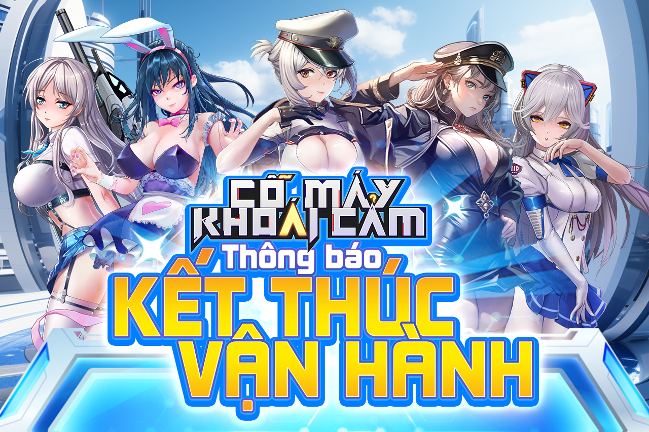 Thông báo kết thúc vận hành game Cỗ Máy Khoái Cảm